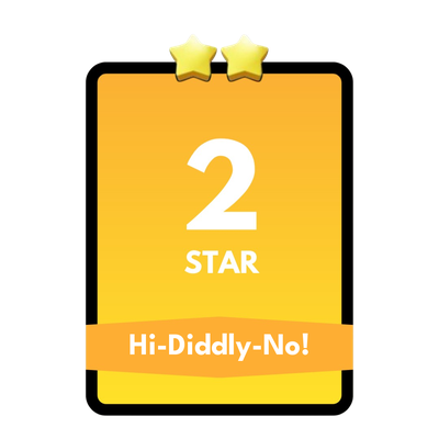 Hi-Diddly-No!